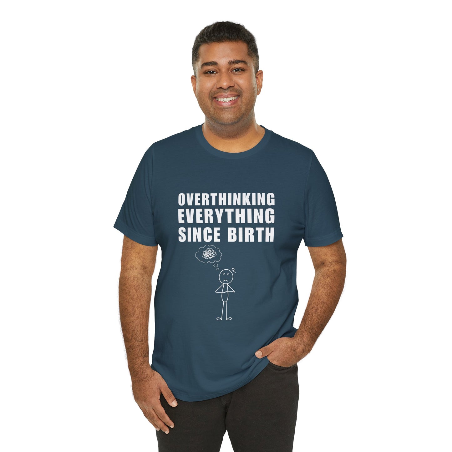 Thoughtful Overthinker Tee, Funny Gift for Mental Health Awareness, Unisex Humor Shirt