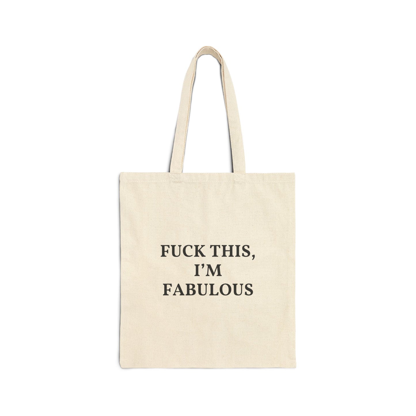 F*** This, I'm Fabulous Statement Tote Bag, Funny Eco-Friendly Bag, Gift for Her, Stylish Shopper, Tote for Everyday Use, Perfect for Holidays