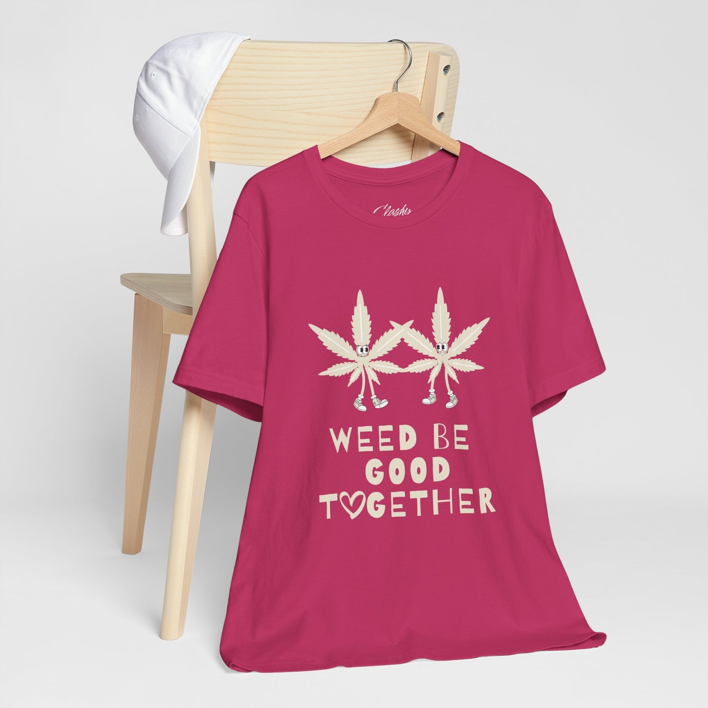 Weed Be Good Together Short Sleeve Tee, Marijuana Shirt, Unisex Cannabis T-Shirt, Stoner Gift, Chill Vibes Tee