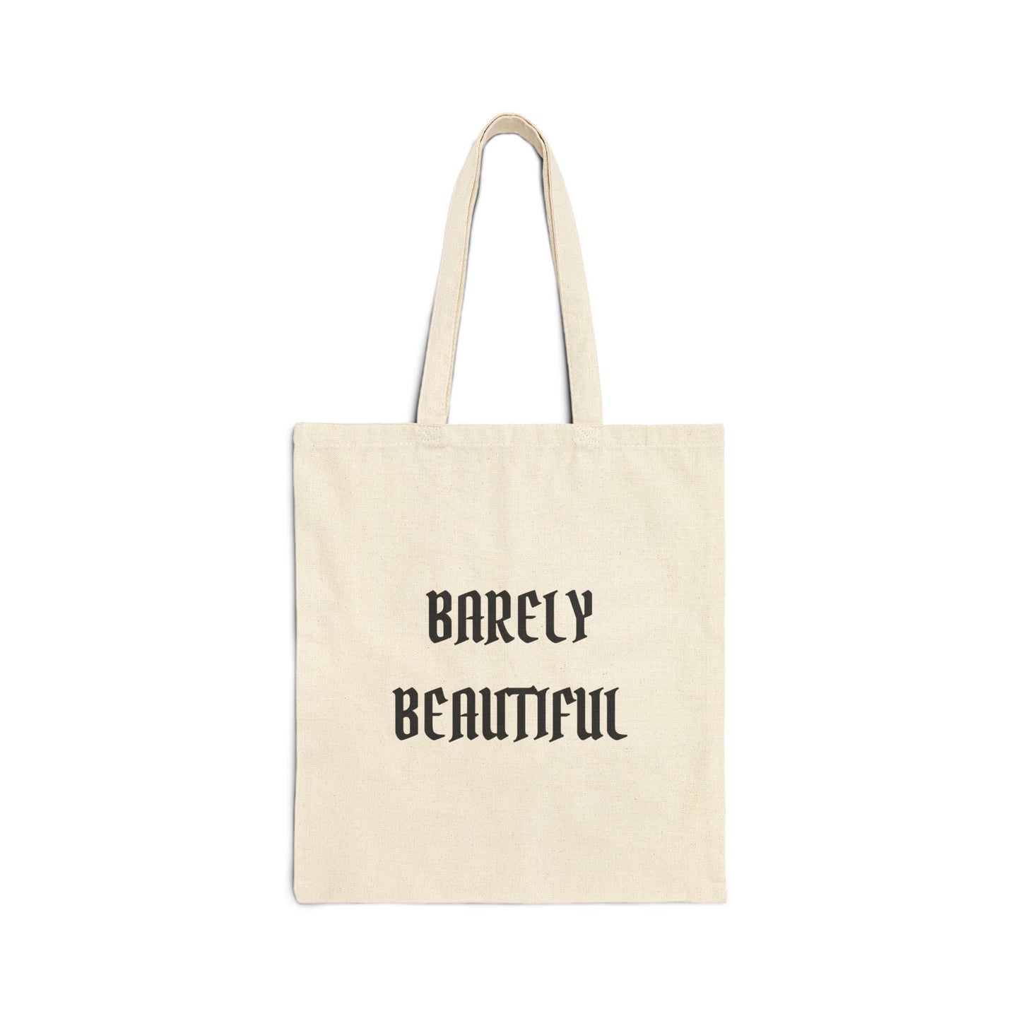 Barely Beautiful Cotton Canvas Tote Bag | Eco-Friendly Shopping Bag, Gift for Her, Minimalist Tote, Funny Quote Bag, Birthday Gift