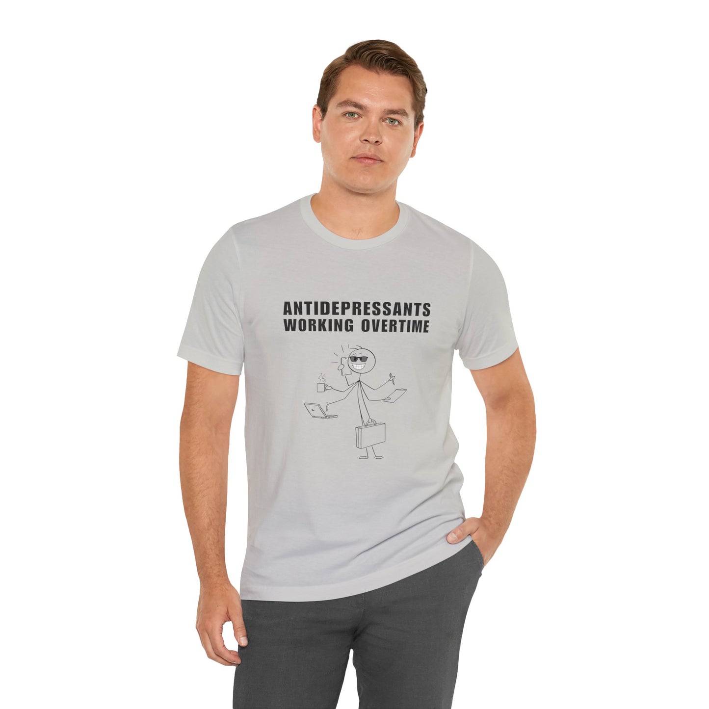 Antidepressants Working Overtime Tee, Funny T-Shirt, Mental Health Awareness, Gift for Therapists, Stress Relief Apparel, Casual Wear