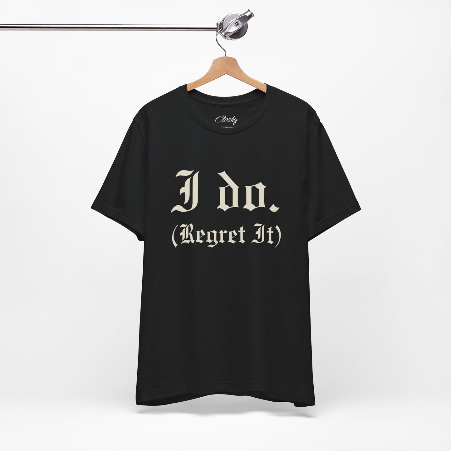 Funny Wedding T-Shirt, I Do Regret It Tee, Unisex Humor Shirt, Gift for Groom, Wedding Guest Apparel, Casual Graphic Tee