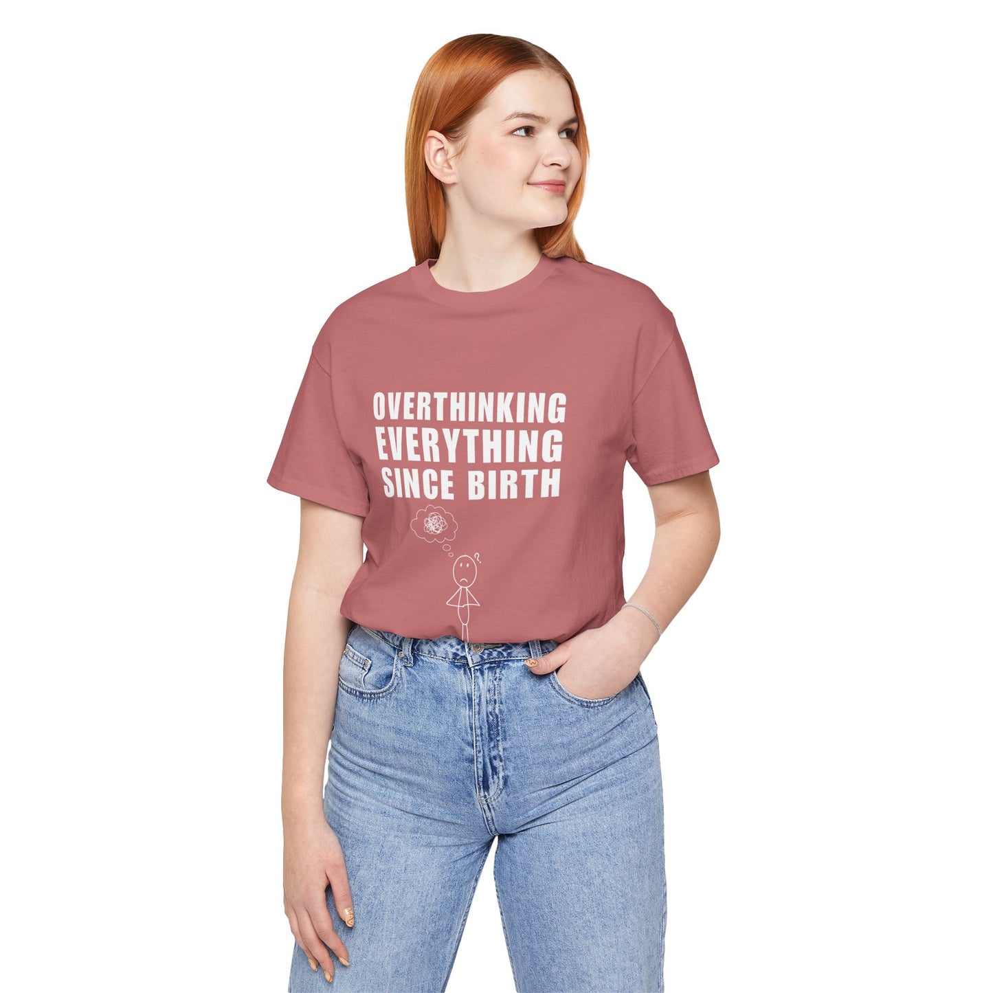 Thoughtful Overthinker Tee, Funny Gift for Mental Health Awareness, Unisex Humor Shirt