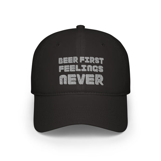 Beer First Feelings Never | Low Profile Baseball Cap for Beer Lovers | Perfect Gift for Birthdays, BBQs, and Parties