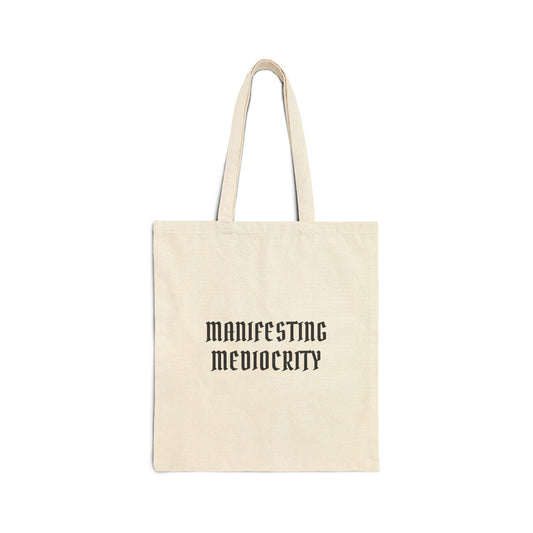 Manifesting Mediocrity Tote Bag, Cotton Canvas Bag, Eco-Friendly Shopping Bag, Reusable Grocery Tote, Gift for Students