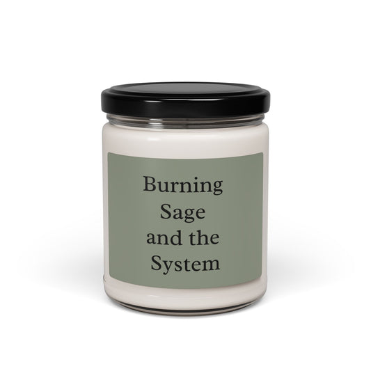 Scented Soy Candle - "Burning Sage and the System" - Eco-Friendly Home Fragrance, Gifts for Relaxation, Aromatherapy, Self-Care