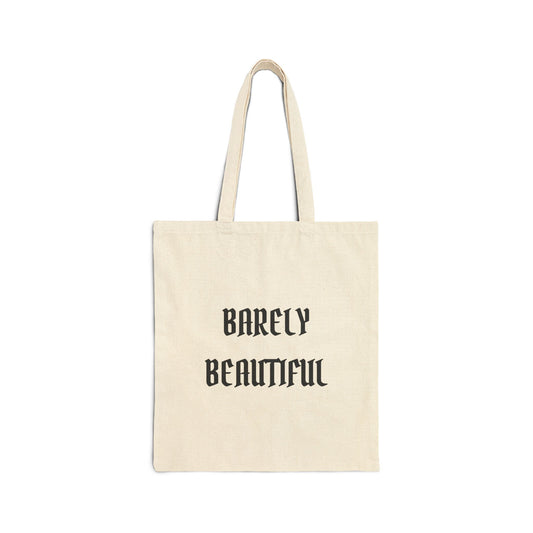 Barely Beautiful Cotton Canvas Tote Bag | Eco-Friendly Shopping Bag, Gift for Her, Minimalist Tote, Funny Quote Bag, Birthday Gift